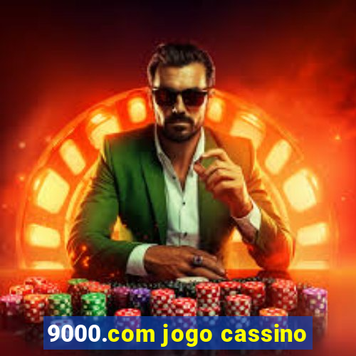 9000.com jogo cassino